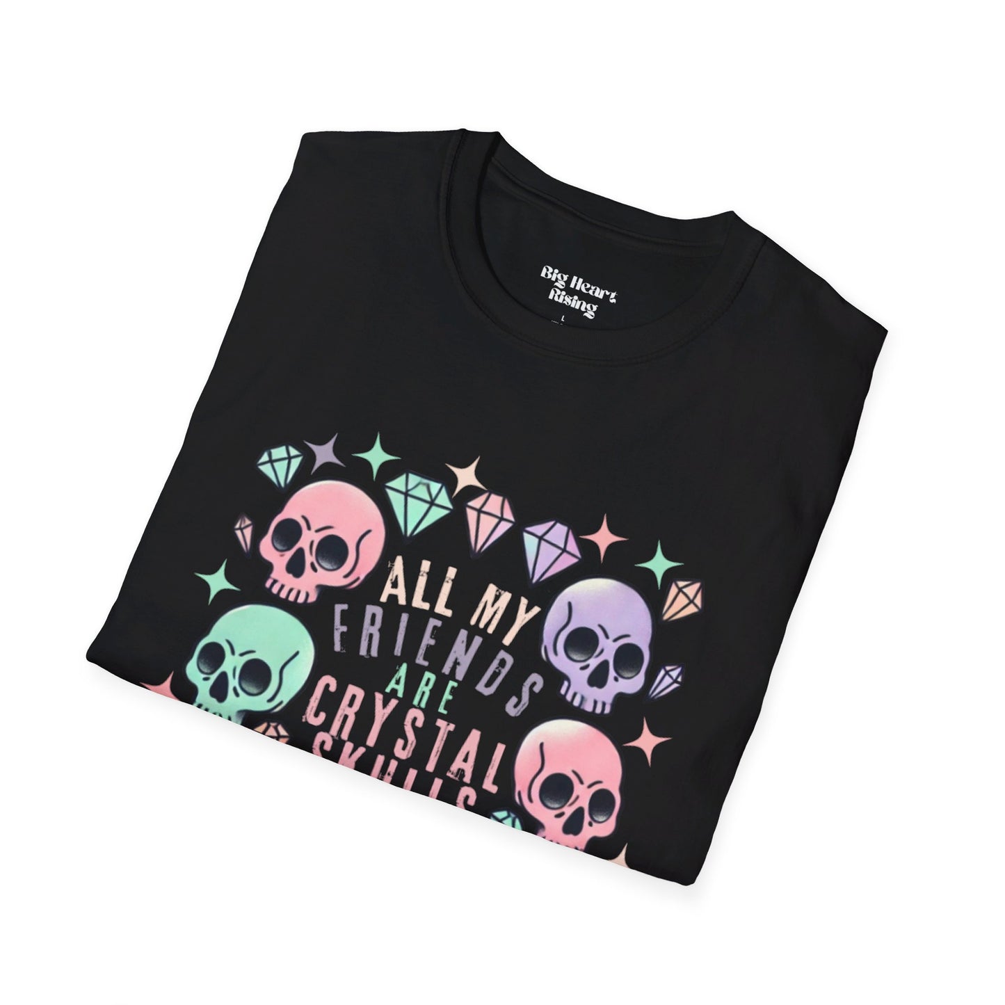 All My Friends Are Crystal Skulls Shirt