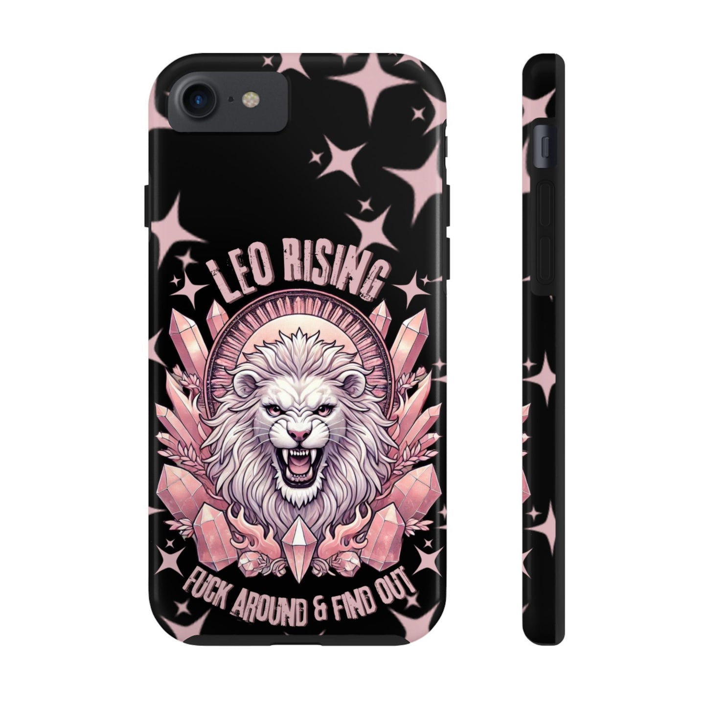 Leo Rising Fuck Around and Find Out Tough Phone Case IPhones and Samsung