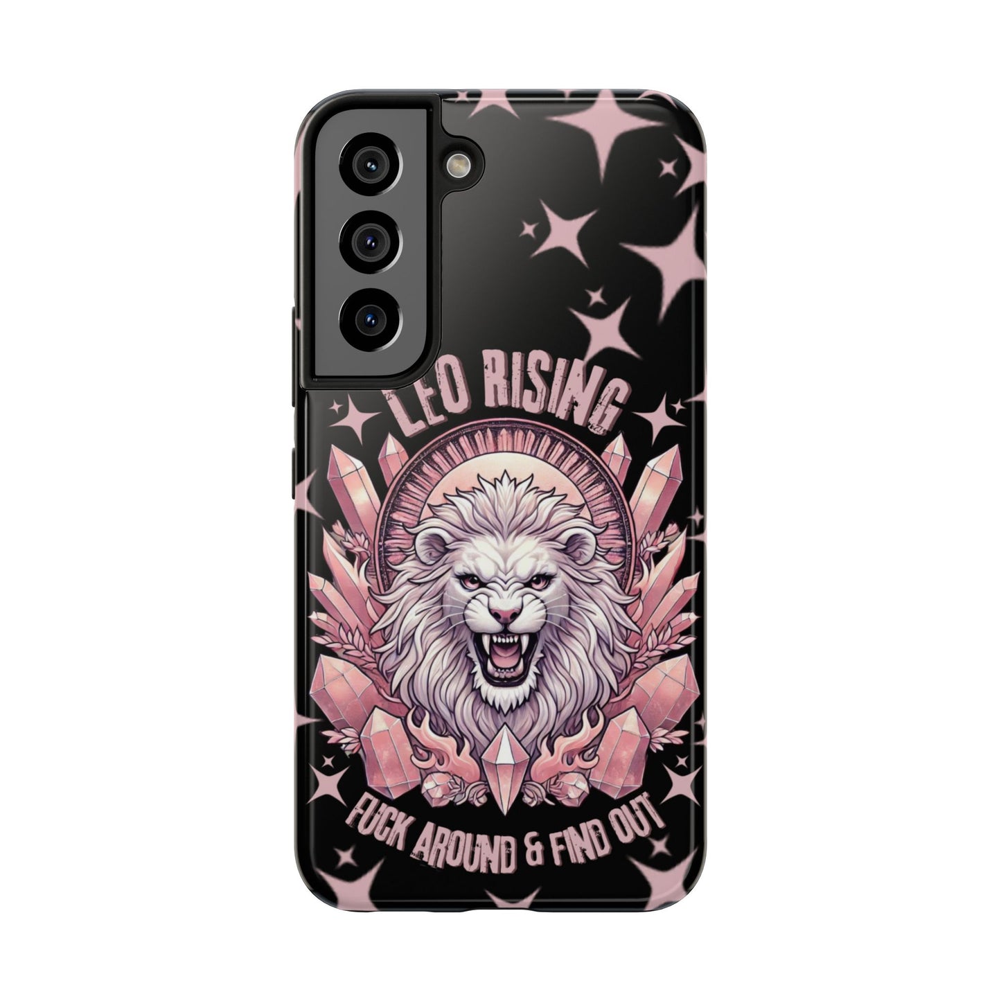 Leo Rising Fuck Around and Find Out Tough Phone Case IPhones and Samsung