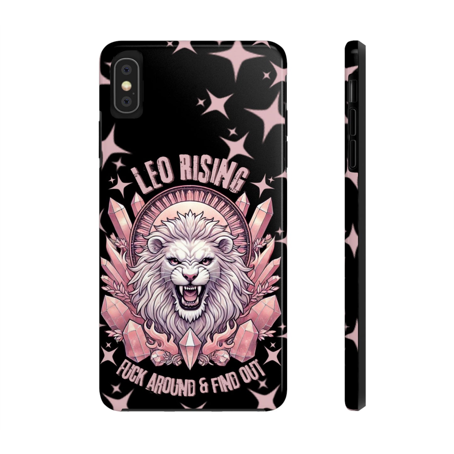 Leo Rising Fuck Around and Find Out Tough Phone Case IPhones and Samsung