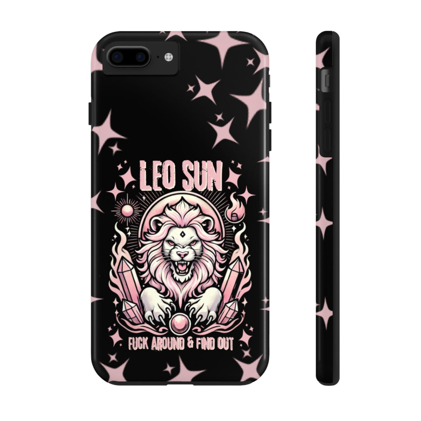 Leo Sun Fuck Around and Find Out Tough Phone Case IPhones and Samsung