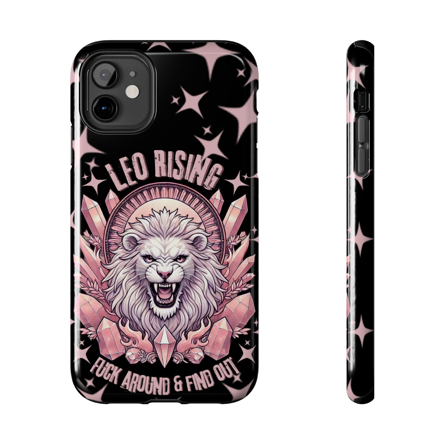 Leo Rising Fuck Around and Find Out Tough Phone Case IPhones and Samsung