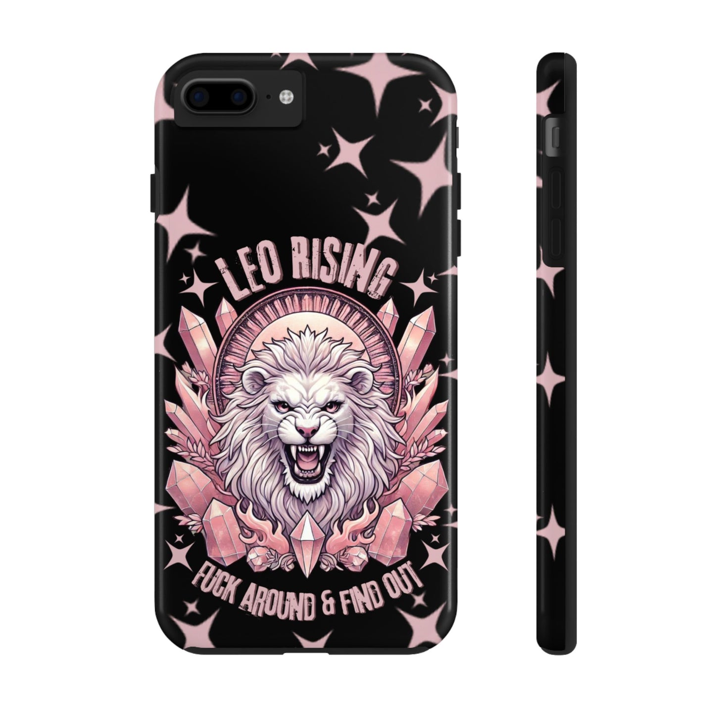 Leo Rising Fuck Around and Find Out Tough Phone Case IPhones and Samsung