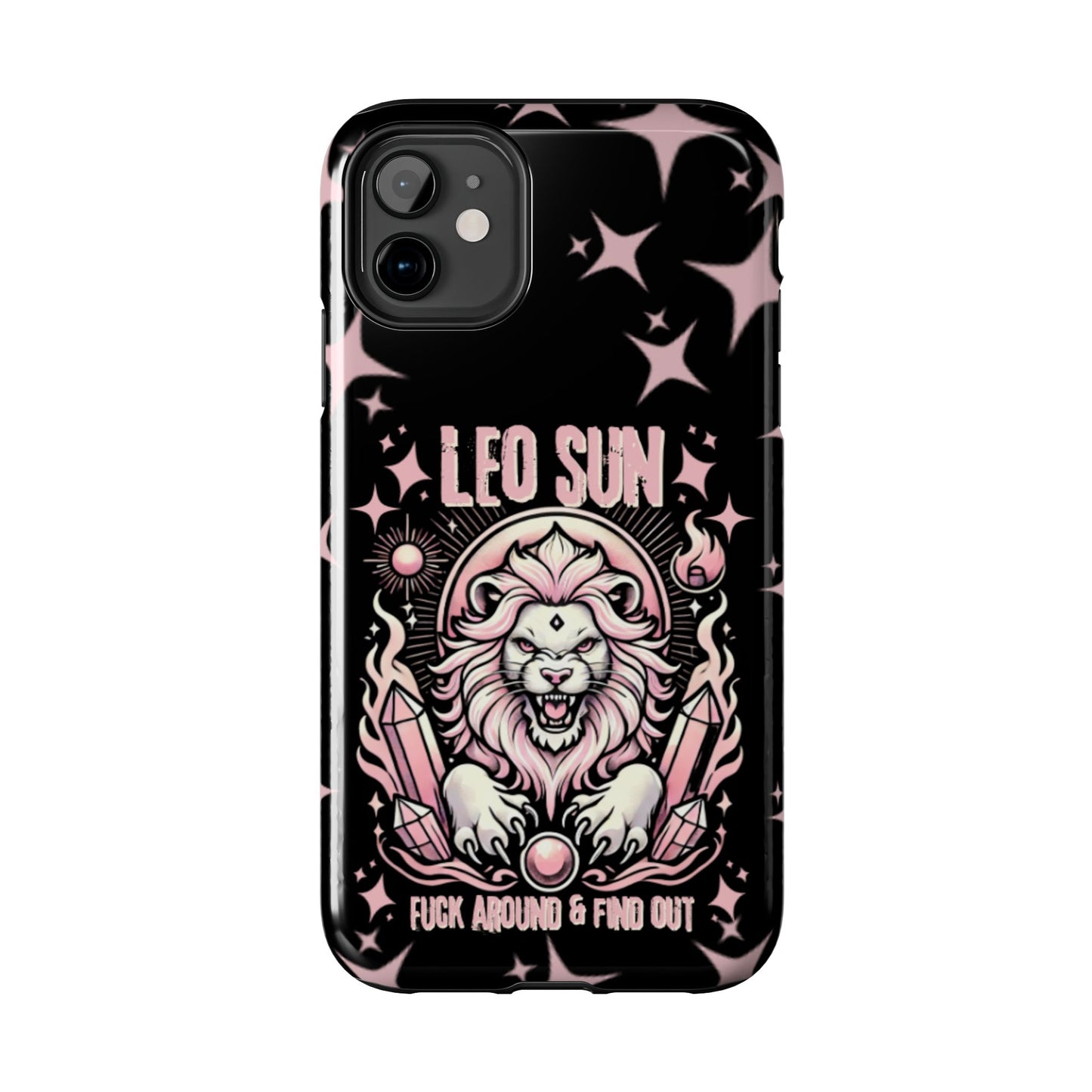 Leo Sun Fuck Around and Find Out Tough Phone Case IPhones and Samsung