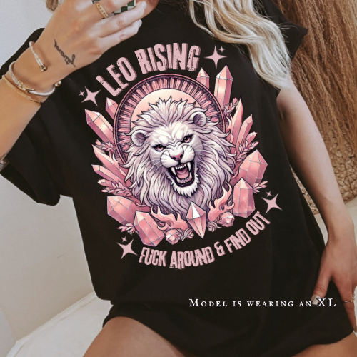 Leo Rising Fuck Around And Find Out Shirt