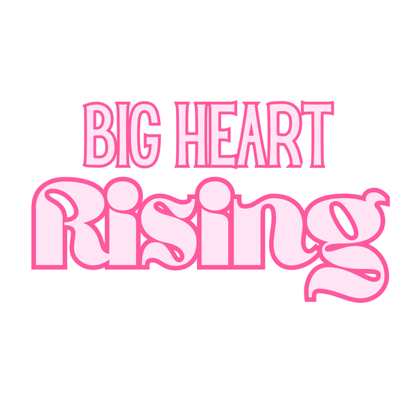 Big Heart Rising